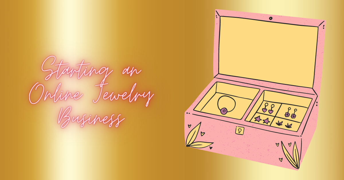 The Easy Guide to Starting an Online Jewelry Business