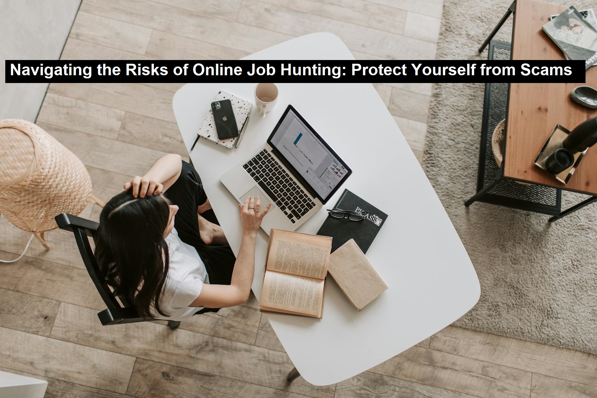 Navigating the Risks of Online Job Hunting: Protect Yourself from Scams