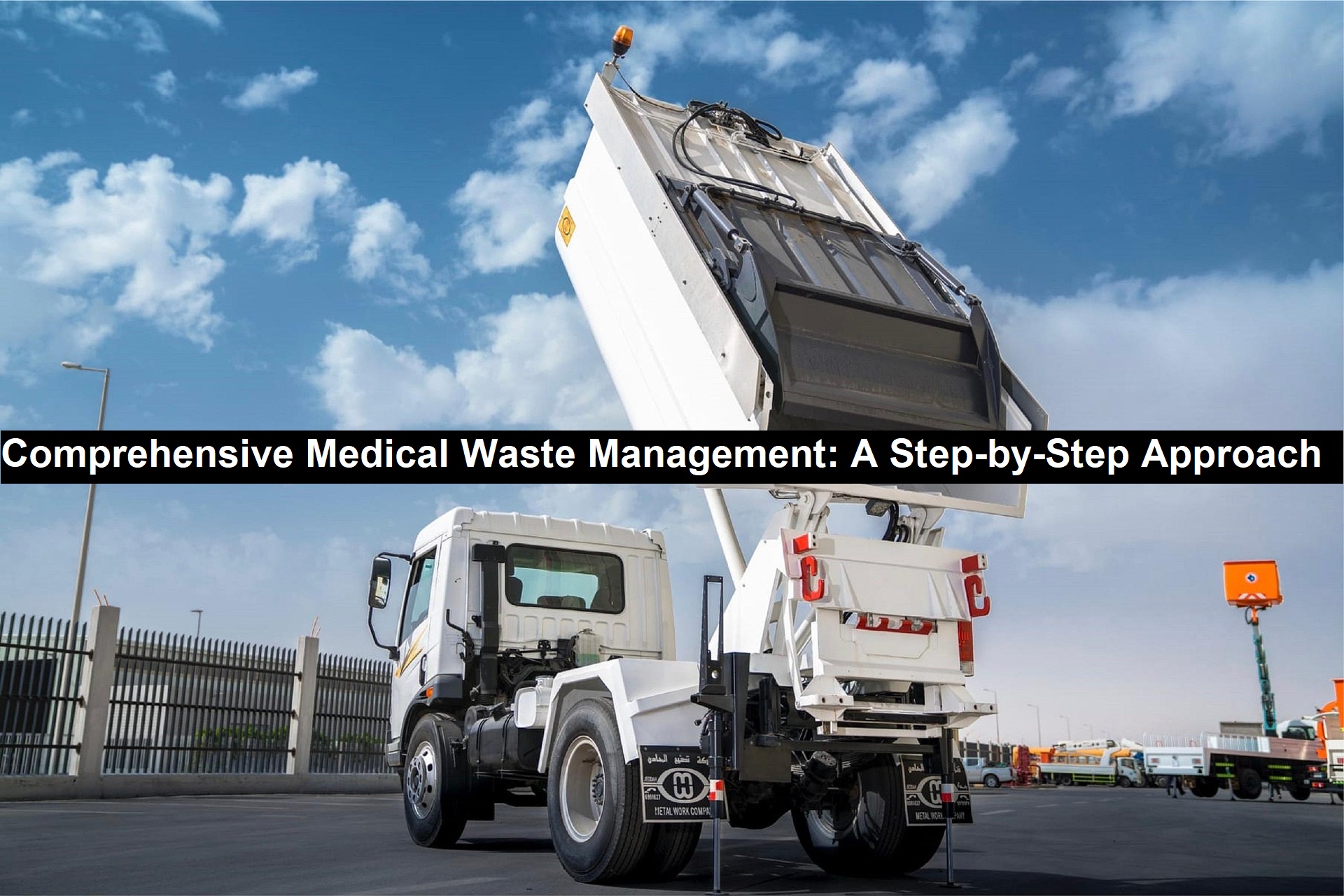 Comprehensive Medical Waste Management: A Step-by-Step Approach